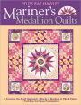 Mariners Medallion Quilts: Creative No-Math Approach - Blocks & Borders to Mix & Match - Full-Size Compass Foundations (PagePerfect NOOK Book)