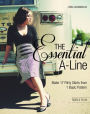 The Essential A-line: Make 17 Flirty Skirts from 1 Basic Pattern