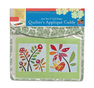 Quilter’s Appliqué Caddy: 3 Felt-Lined Storage Folios Keep Your Fabric Pieces in Place