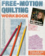 Free-Motion Quilting Workbook: Angela Walters Shows You How!