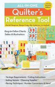 Title: All-in-One Quilter's Reference Tool: Easy-to-Follow Charts, Tables & Illustrations, Author: Harriet Hargrave