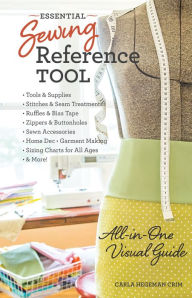 Title: Essential Sewing Reference Tool: All-in-One Visual Guide, Author: Carla Hegeman Crim