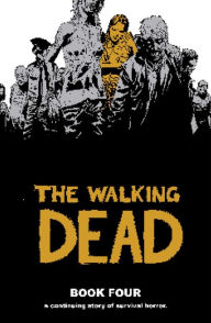 Title: The Walking Dead, Book 4, Author: Robert Kirkman