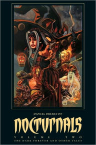 Nocturnals, Volume 2: The Dark Forever & Other Tales