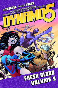 Dynamo 5, Volume 3: Fresh Blood