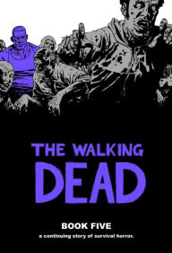 Title: The Walking Dead, Book 5, Author: Robert Kirkman