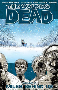 Title: The Walking Dead, Volume 2: Miles Behind Us, Author: Robert Kirkman