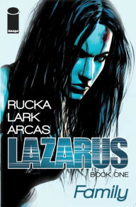 Title: Lazarus Volume 1, Author: Greg Rucka