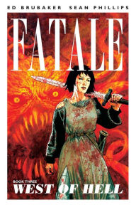 Title: Fatale Vol. 3, Author: Ed Brubaker