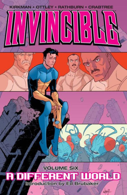 Invincible, Volume 6: A Different World By Robert Kirkman 