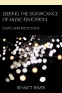 Alternative view 2 of Seeking the Significance of Music Education: Essays and Reflections
