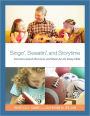 Singin', Sweatin', and Storytime: Literature-based Movement and Music for the Young Child