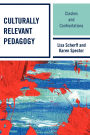 Culturally Relevant Pedagogy: Clashes and Confrontations