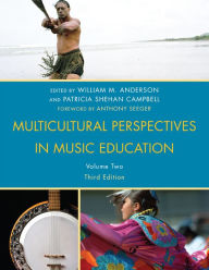 Title: Multicultural Perspectives in Music Education / Edition 3, Author: William M. Anderson
