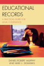Educational Records: A Practical Guide for Legal Compliance
