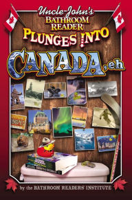 Uncle John's Bathroom Reader Plunges into Canada, Eh!