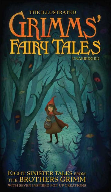 The Illustrated Grimm's Fairy Tales: Eight Sinister Tales From The ...