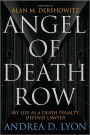 Angel of Death Row: My Life as a Death Penalty Defense Lawyer