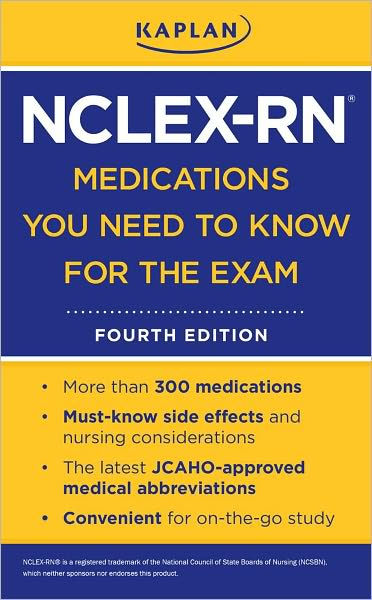 kaplan-nclex-rn-medications-you-need-to-know-for-the-exam-by-kaplan-paperback-barnes-noble