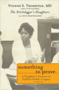 Something to Prove: A Daughter's Journey to Fulfill a Father's Legacy