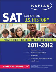 Kaplan SAT Subject Test U.S. History 2011-2012