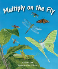 Title: Multiply on the Fly, Author: Suzanne Slade
