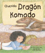 Querido Dragon de Komodo (Dear Komodo Dragon)