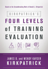 Title: Kirkpatrick's Four Levels of Training Evaluation:, Author: James D. Kirkpatrick