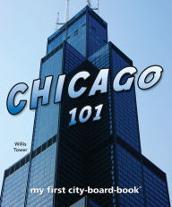 Chicago 101: My First City-board-book