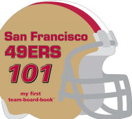 Title: San Francisco 49ers 101, Author: Brad Epstein