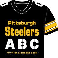 Title: Pittsburgh Steelers ABC: My First Alphabet Book, Author: Brad Epstein