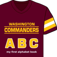 Title: Washington Commanders ABC: My First Alphabet Book, Author: Brad Epstein