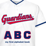 Title: Cleveland Guardians ABC, Author: Brad Epstein