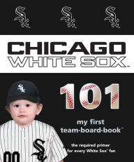 Chicago White Sox 101