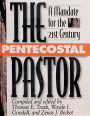 The Pentecostal Pastor: A Mandate for the 21st Century