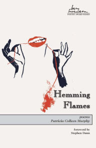 Title: Hemming Flames, Author: Patricia Colleen Murphy