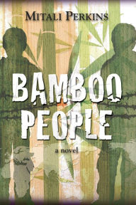 Title: Bamboo People, Author: Mitali Perkins