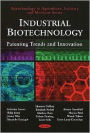Industrial Biotechnology: Patenting Trends and Innovation