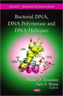Bacterial DNA, DNA Polymerase and DNA Helicases