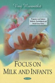 Title: Focus on Milk and Infants, Author: Viroj Wiwanitkit
