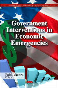 Title: Government Interventions in Economic Emergencies, Author: Pablo Sastre