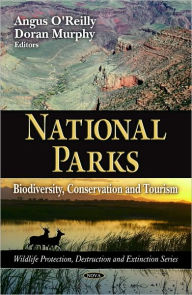 Title: National Parks: Biodiversity, Conservation and Tourism, Author: Angus O'Reilly