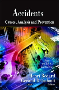 Title: Accidents: Causes, Analysis and Prevention, Author: Henri B