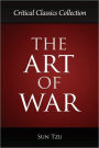The Art of War: Critical Classics Collection