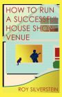 How to Run a Successful House Show Venue