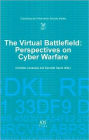 The Virtual Battlefield: Perspectives on Cyber Warfare