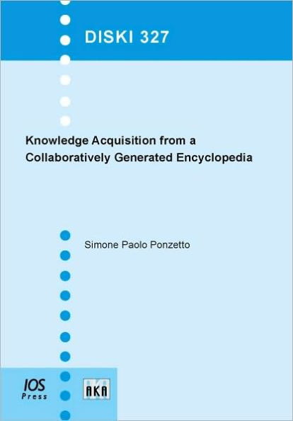 Knowledge Acquisition from a Collaboratively Generated Encyclopedia - Vol. 327 Dissertations in Artificial Intelligence
