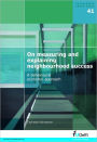 On Measuring and Explaining Neighbourhood Success: A Behavioural Economic Approach