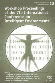 Title: Workshop Proceedings of the 7th International Conference on Intelligent Environments, Author: H. Aghajan