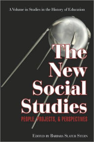 Title: The New Social Studies: People, Projects and Perspectives (PB), Author: Barbara Slater Stern